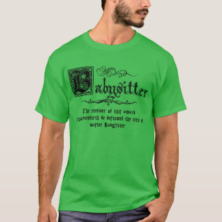 Medieval Master Babysitter T-Shirt