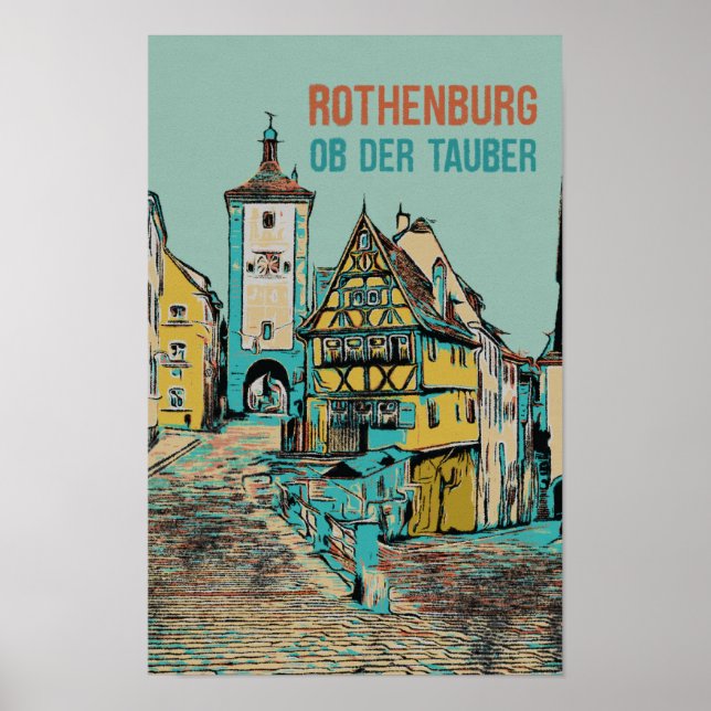 Medieval Rothenburg ob der Tauber, Bavaria Poster (Front)