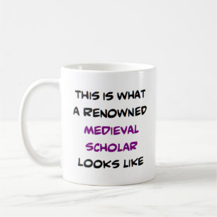 medieval scholar, renowned coffee mug