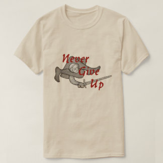 Medieval Swordsman "Never Give Up" T-Shirt