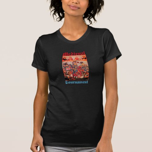 MEDIEVAL TOURNAMENT FIGHTING KNIGHTS AND DAMSELS T_Shirt