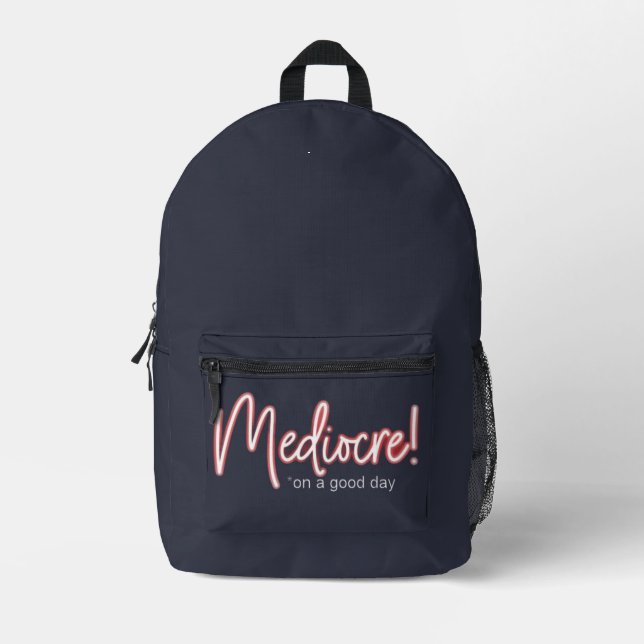 Mediocre! Backpack (Front)