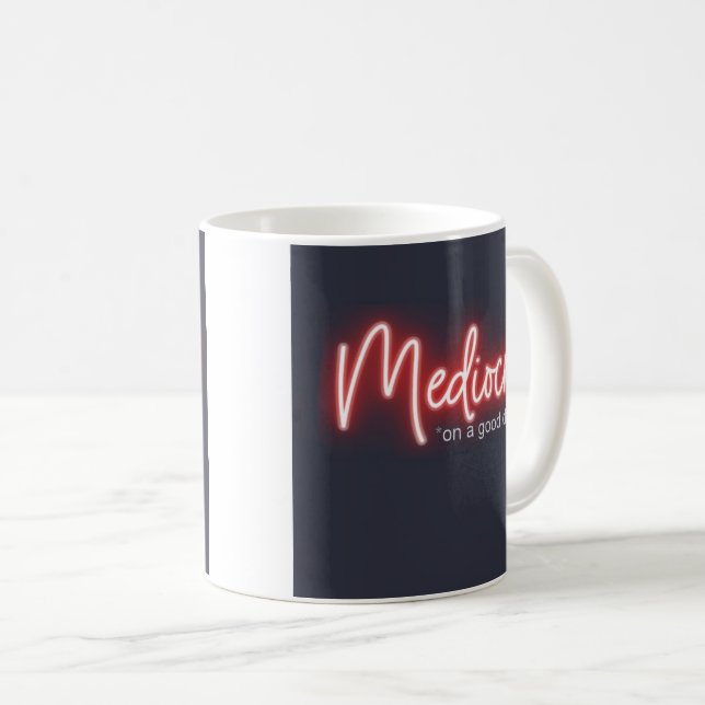 Mediocre! coffee mug (Front Right)