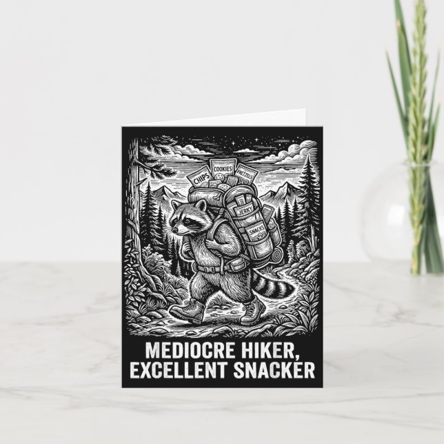 Mediocre hiker excellent snacker funny raccoon card (Front)