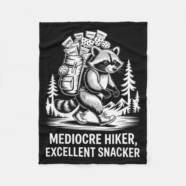 Mediocre hiker excellent snacker funny raccoon fleece blanket (Front)