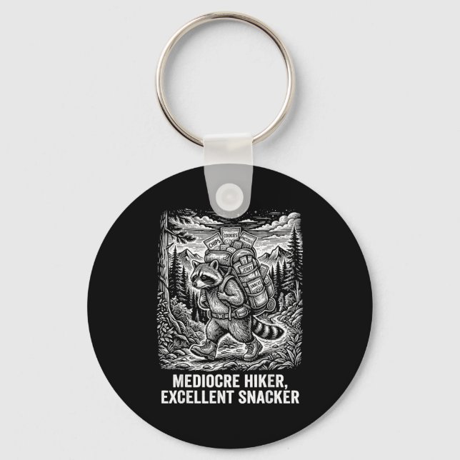 Mediocre hiker excellent snacker funny raccoon keychain (Front)