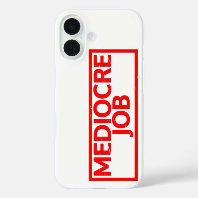Mediocre Job Stamp Case-Mate iPhone Case (Back)