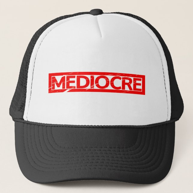 Mediocre Stamp Trucker Hat (Front)