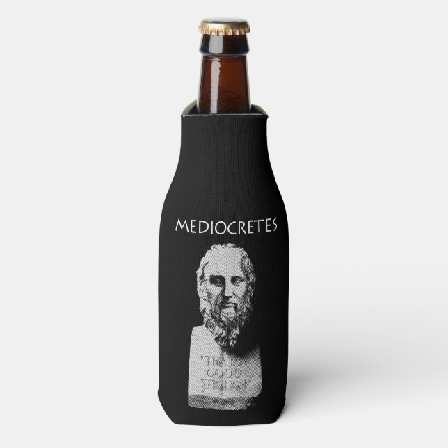 Mediocretes (Philosopher of The Mediocre) Bottle Cooler (Bottle Front)