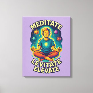 "Meditate. Levitate. Elevate." – Cosmic Energy Canvas Print