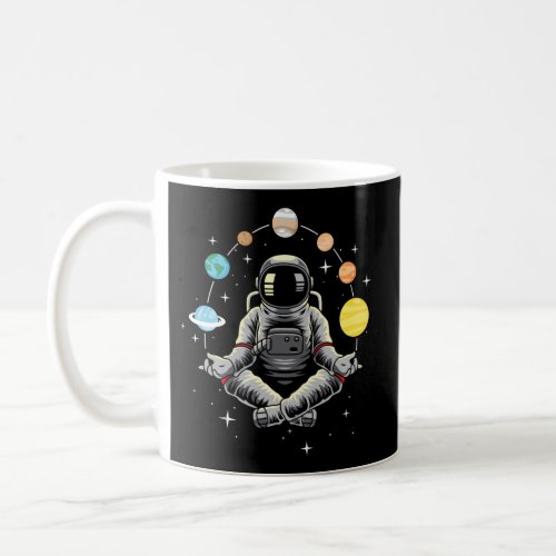 Meditating Astronaut _ Galaxy Spaceman Astronomer  Coffee Mug