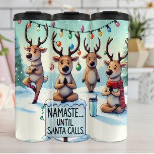 Meditating Reindeer Until Santa Calls Thermal Tumbler