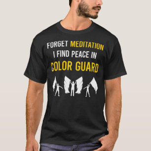 Meditation Color Guard Colorguard T-Shirt