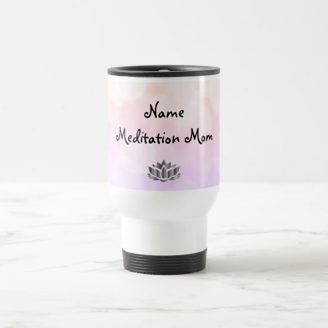 Meditation Mom design Travel Mug (Center)