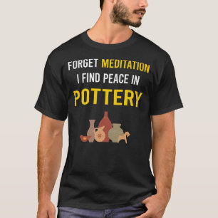Meditation Pottery Potter T-Shirt
