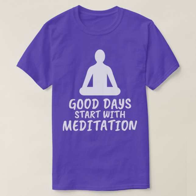 Meditation Saying T-Shirt (Design Front)