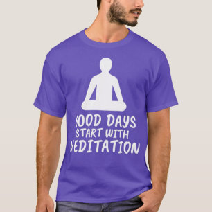 Meditation Saying T-Shirt