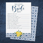 Mediteranean Blue Tile Lemon Bridal Shower Game Invitation<br><div class="desc">Who knows the bride best? A fun bridal shower game showing how much you know about the bride to be. Use the phrases as is,  or type in your own. A fun game for your lemon themed bridal shower. Designed for you by Blackberry Boulevard.</div>