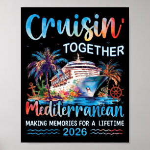 Mediterranean Cruise 2026 Family Vacation Cruisin Poster