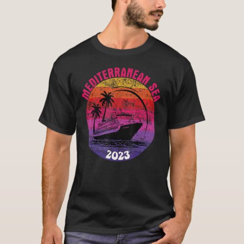 Mediterranean Sea Cruise 2023 Retro Sunset Family  T_Shirt