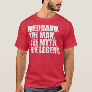 MedranoMedrano Family name Medrano last Name Medra T-Shirt