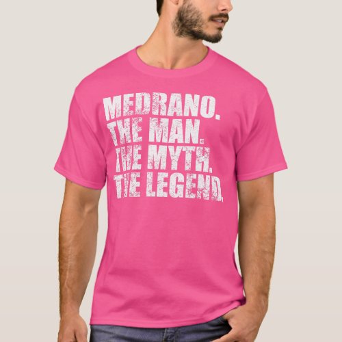 MedranoMedrano Family name Medrano last Name Medra T_Shirt