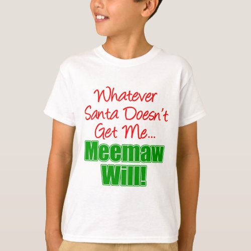 Meemaw Better Than Santa T_Shirt