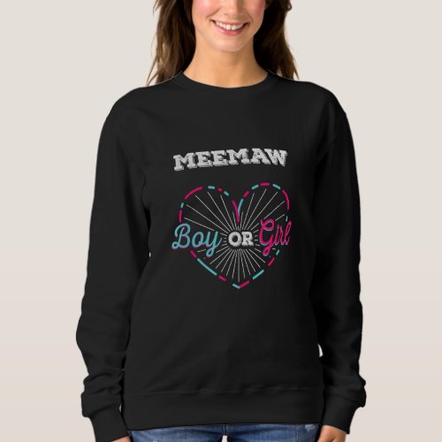 Meemaw Boy or Girl Gender Reveal Grandma Baby Show Sweatshirt