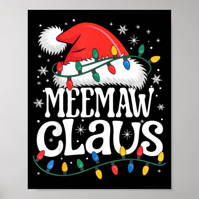Meemaw Claus Funny Xmas Christmas Grandma Holiday  Poster (Front)