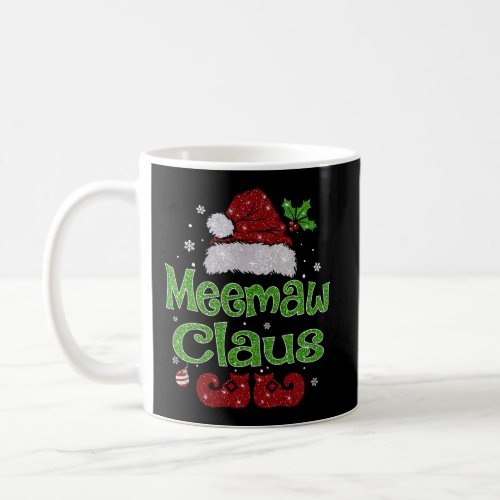 Meemaw Claus Shirt Christmas Pajama Family Matchin Coffee Mug