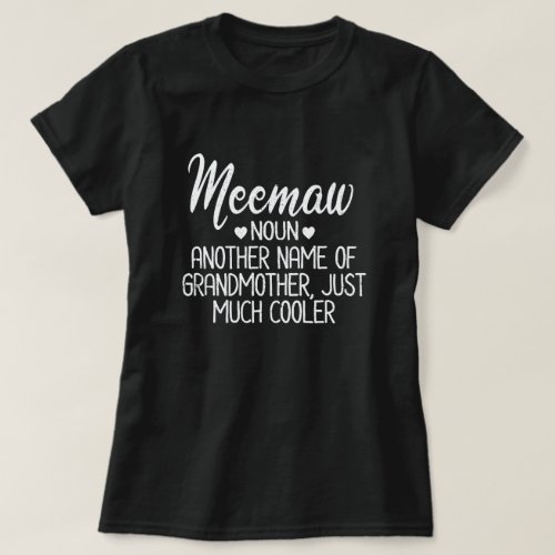 Meemaw Definition Funny Grandma Mother Day Gift T_Shirt
