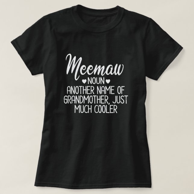 Meemaw Definition Funny Grandma Mother Day Gift T-Shirt (Design Front)