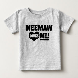 MeeMaw Loves Me Baby T-Shirt
