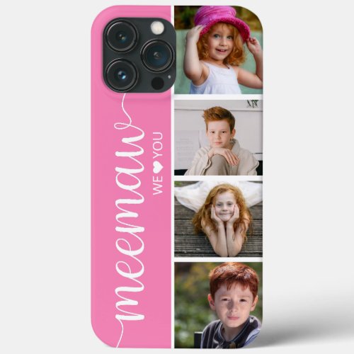 Meemaw We Love You Photo iPhone 13 Pro Max Case