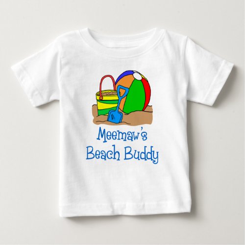 Meemaws Beach Buddy Baby T_Shirt