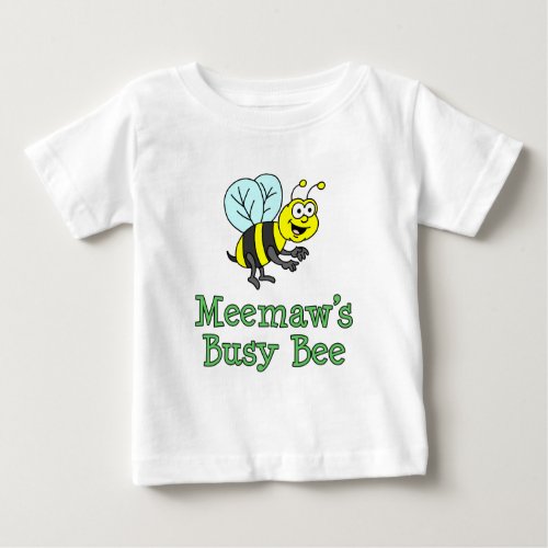 Meemaws Busy Bee Cute Cartoon Baby T_Shirt