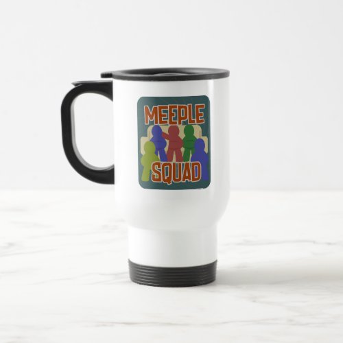 Meeple Squad Fun Boardgamer Buds Slogan Travel Mug