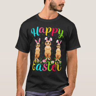 Meerkat Funny Easter Egg Bunny Meerkat Happy Eas T-Shirt