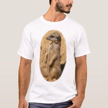 Meerkat T-shirt by NotionsbyNique at Zazzle