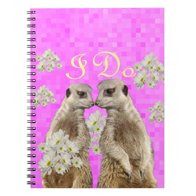 Meerkats I Do Wedding Day,  Notebook (Front)