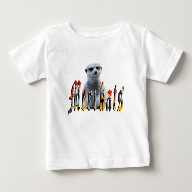 "Meerkats: Standing Proud Behind the Name" Baby T-Shirt (Front)