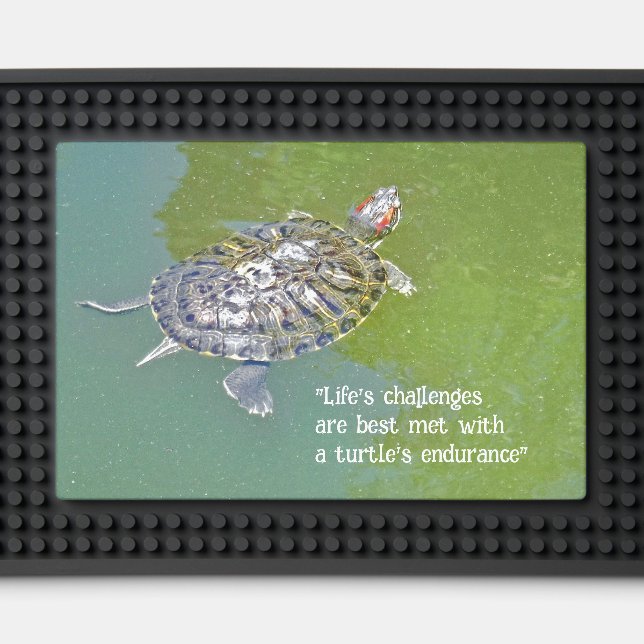 "Meet Life's Challenges With A Turtle's Endrance" Bar Mat (Front (Close Up))