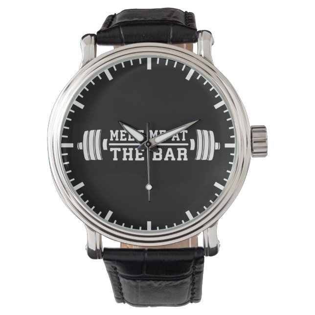 Meet Me At The Bar - Barbell - Workout Watch (Front)