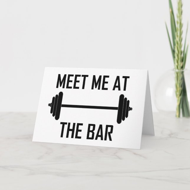 Meet me at the bar funny quote card (Front)