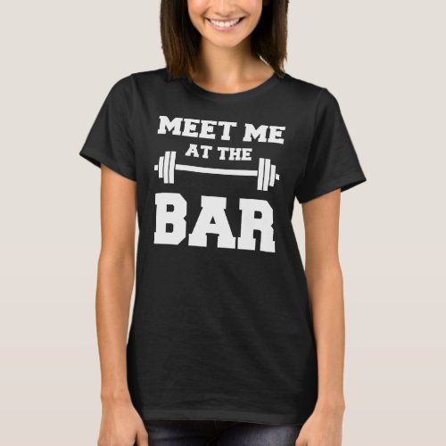 MEET ME AT THE BAR Funny Womens Black Gym Shirt