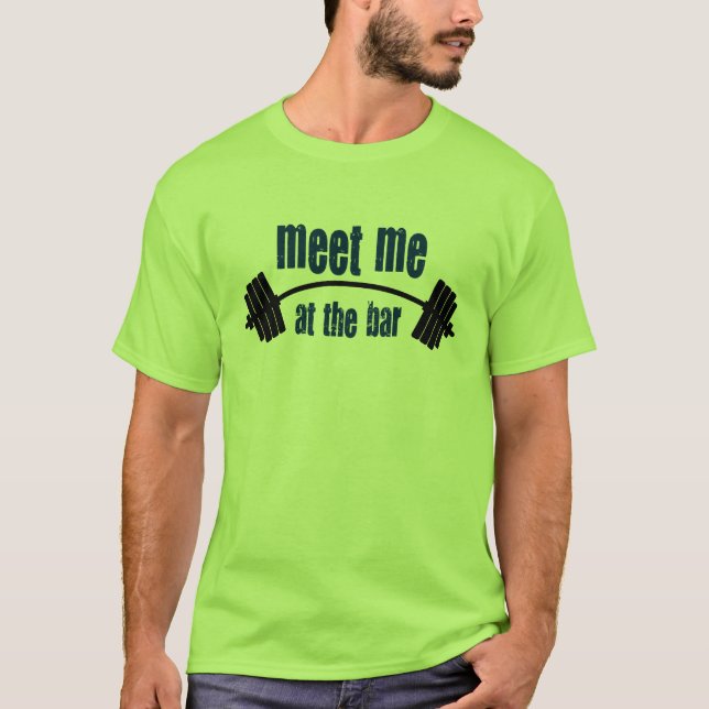 Meet me at the bar T-Shirt (Front)