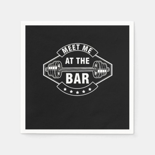 Meet Me At The Bar Weightlifting Weights Barbell B Napkins