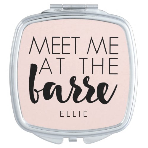 Meet Me at the Barre  Blush Pink Ballet Vanity Mirror