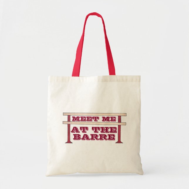 Meet Me at the Barre Dance Ballet Ballerina Tote Bag (Front)