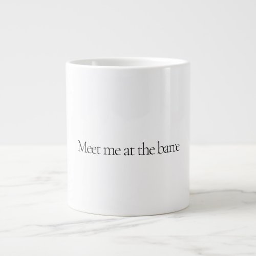 Meet me at the barre Specialty Mug